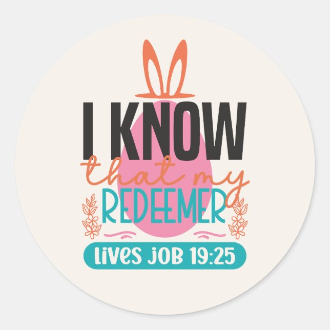 Pegatina Redonda Sé que mi Redentor vive Pascua Cristiana (Anverso)