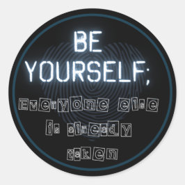 Pegatina Redonda Sé tú mismo
