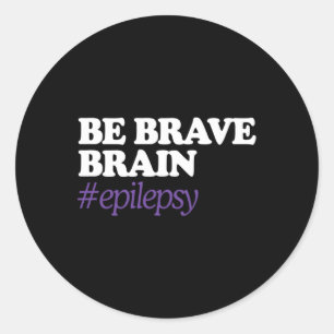Pegatina Redonda Sé valiente #epilepsia Conciencia sobre la epileps