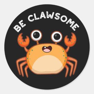 Pegatina Redonda Sea Clawsome Funny Positive Crab Pun Dark BG