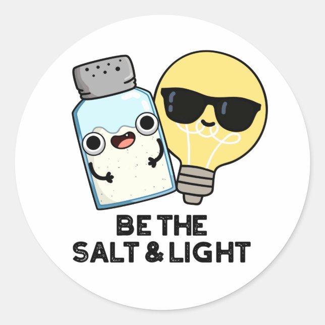 Pegatina Redonda Sea La Sal Y La Graciosa Bíblica Ligera (Anverso)
