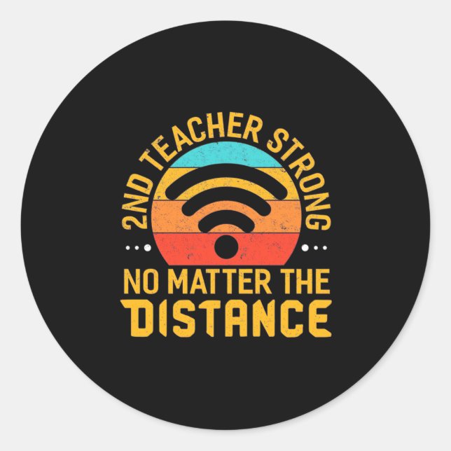 Pegatina Redonda Second Teacher Strong No Matter The Distance (Anverso)
