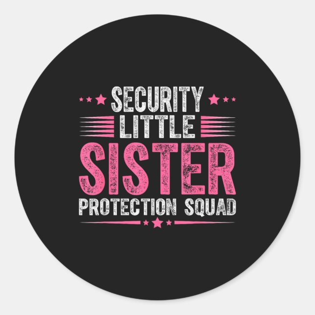 Pegatina Redonda Security Little Sister Protection Squad Funny Boys (Anverso)