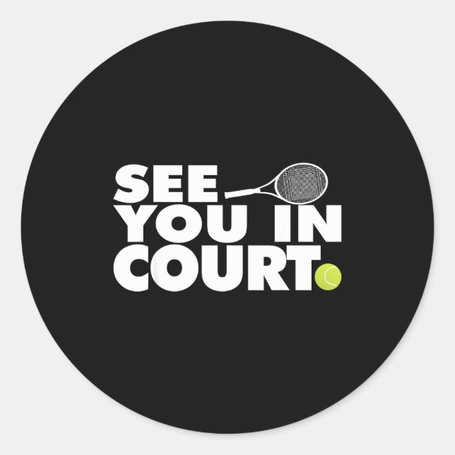 Pegatina Redonda See You In Court Tennis  (Anverso)