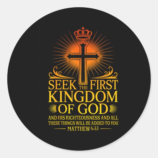 Pegatina Redonda Seek First The Kingdom Of God Matthew Christian Bi (Anverso)
