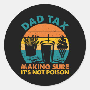 Pegatina Redonda Seguro de impuestos: Día de padres venenosos, papá