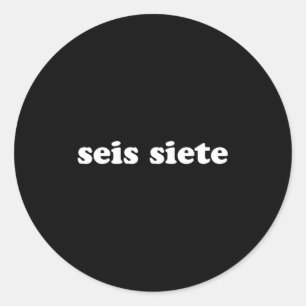 Pegatina Redonda Seis Siete 67 Seis Siete Meme Gen Alfa jerga Españ