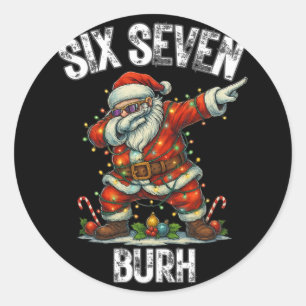 Pegatina Redonda Seis Siete Burh 67 Divertida Navidad 6 7 Meme Homb