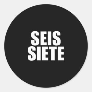 Pegatina Redonda Seis Siete Español 