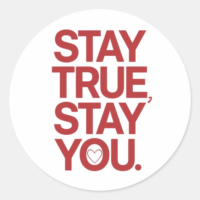 Pegatina Redonda Self Love Stay True Stay You Quote (Anverso)