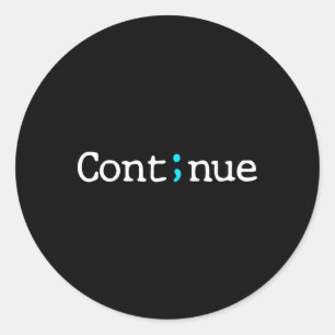 Pegatina Redonda Semicolón Continuar Concienciación sobre Prevenció