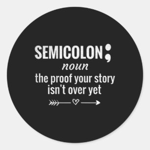 Pegatina Redonda Semicolon Definition Awareness Semicolon Suicidio 