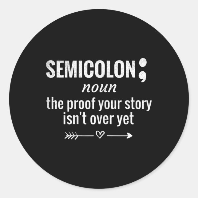 Pegatina Redonda Semicolon Definition Awareness Semicolon Suicidio  (Anverso)