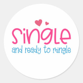 Pegatina Redonda Sencilla y lista para hacer la tontería de San Val