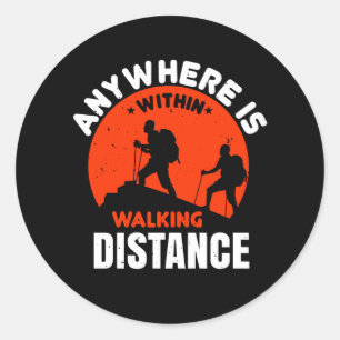 Pegatina Redonda Senderismo - En Cualquier Lugar Se Encuentra A Pie