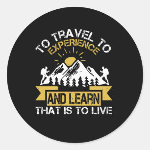 Pegatina Redonda Senderismo - Vivir Es Viajar Para Experimentar