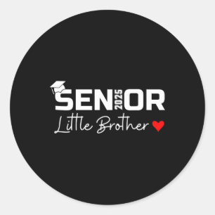 Pegatina Redonda Senior 2025 Little Brother Graduate Heart Cl De 20