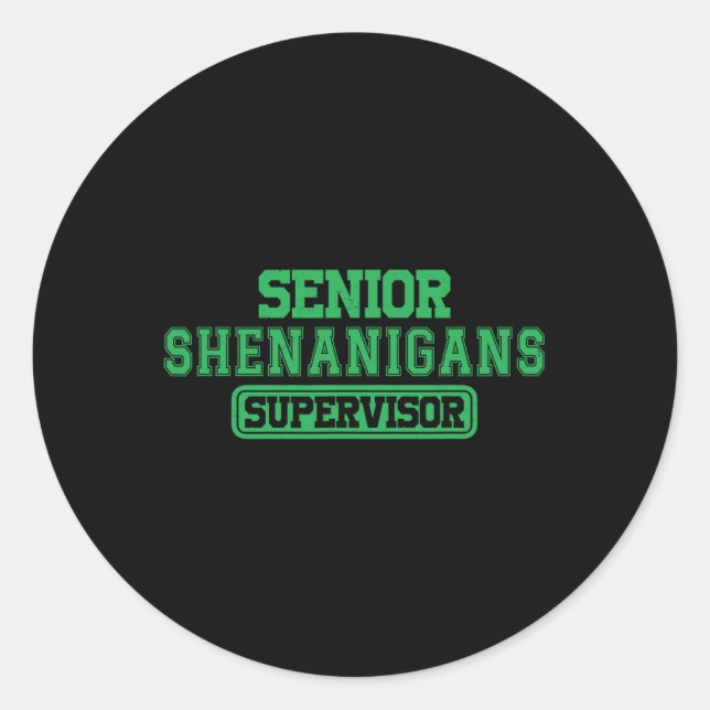 Pegatina Redonda Senior Shenanigans Shenanigans Supervisor Coordina (Anverso)