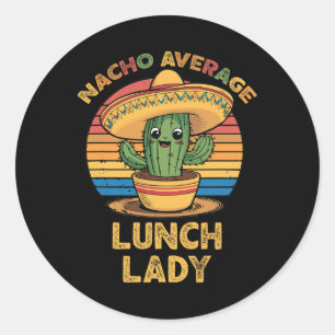 Pegatina Redonda Señora Almuerzo Promedio Nacho Mexicana Cinco De M