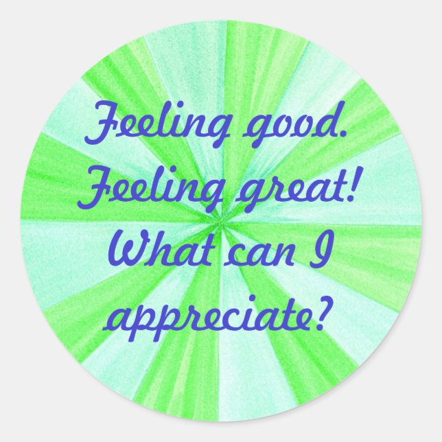 Pegatina Redonda Sentirse bien, sentirse bien, afirmar (Anverso)
