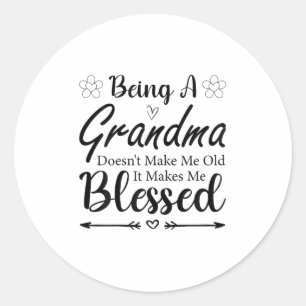 Pegatina Redonda Ser abuela no me hace vieja me hace afortunada