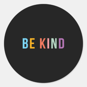 Pegatina Redonda Ser amable - Diseño retro de retroceso - Cita posi