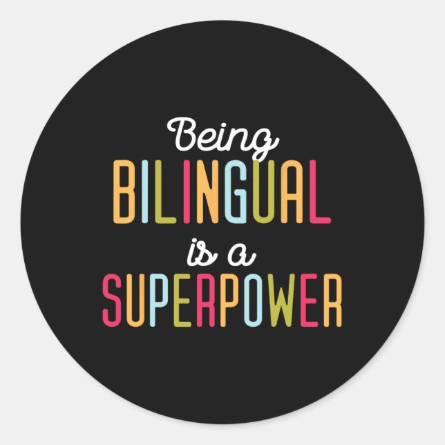 Pegatina Redonda Ser Bilingüe Es Un Superpoder Idioma Dual Bilingüi (Anverso)