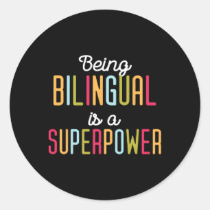 Pegatina Redonda Ser Bilingüe Es Un Superpoder Idioma Dual Bilingüi
