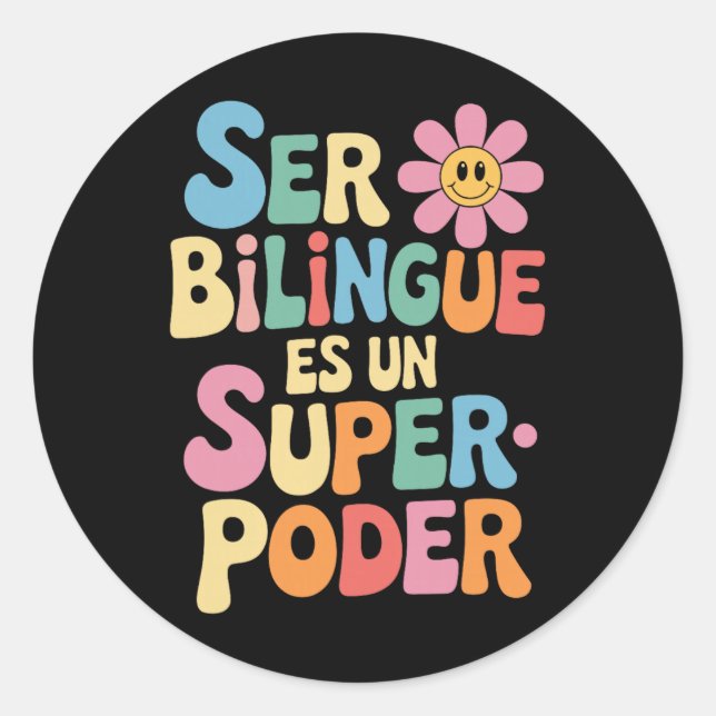 Pegatina Redonda Ser Bilingüe Es Un Superpoder Profesor De Español  (Anverso)