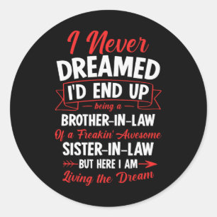 Pegatina Redonda Ser cuñado de un maldito sitio infame