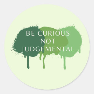Pegatina Redonda Ser curioso no una cita vergonzosa