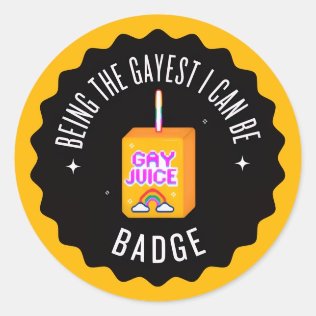 Pegatina Redonda Ser el más gay que pueda ser (Anverso)