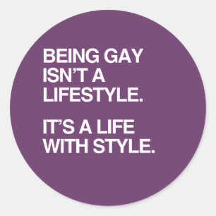 PEGATINA REDONDA SER GAY NO ES UN ESTILO DE VIDA