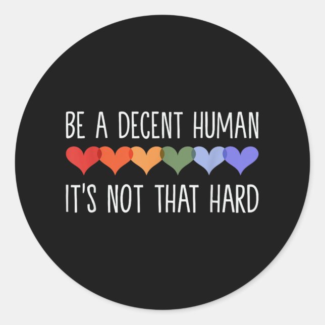Pegatina Redonda Ser humano decente no es tan difícil _1 (Anverso)