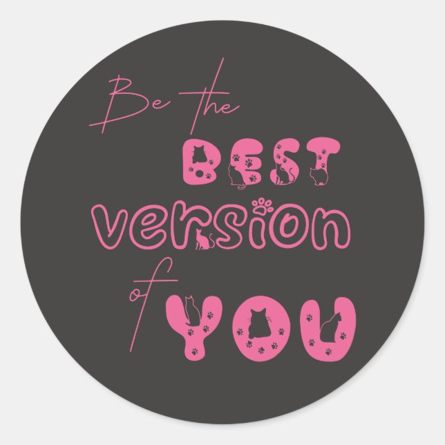 Pegatina Redonda Ser La Mejor Versión De Tu Gato Cuadro (Anverso)