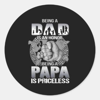 Pegatina Redonda Ser padre es un honor ser papá no tiene precio