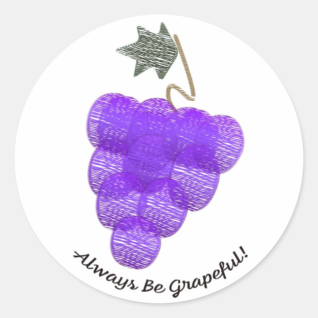 Pegatina Redonda Ser siempre uvas aptas (Anverso)