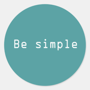 Pegatina Redonda Ser simple
