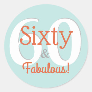Pegatina Redonda Sesenta y fabuloso Cumpleaños feliz 60º Cumpleaños