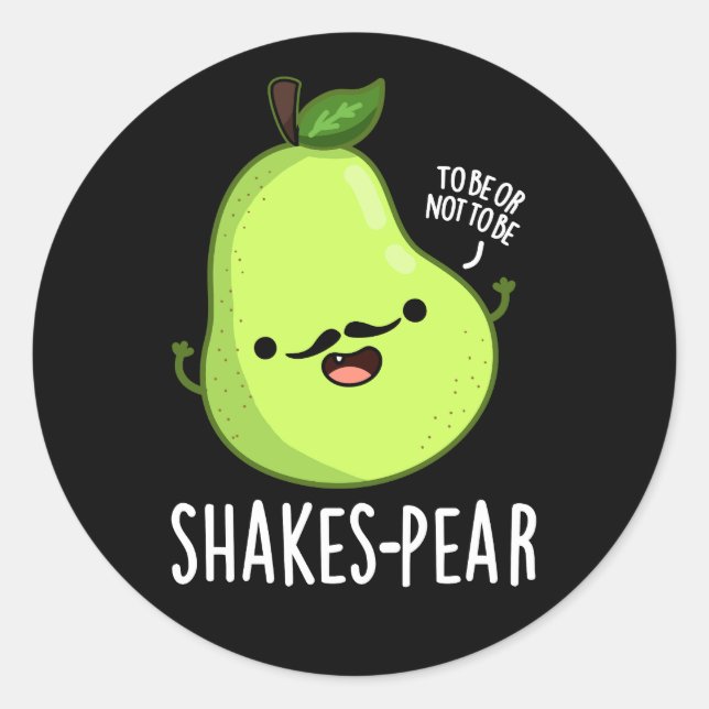 Pegatina Redonda Shakes-pear Funny Pear Fruit Pun Dark BG (Anverso)