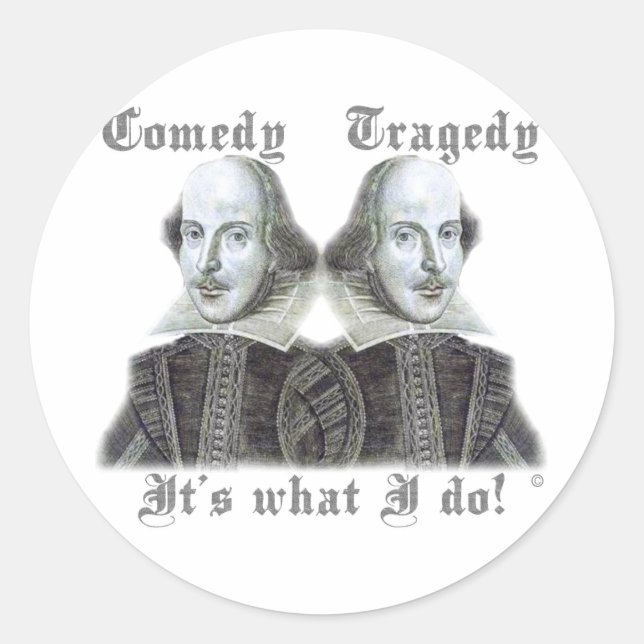 Pegatina Redonda Shakespeare - ¡Es lo que hago! (Anverso)
