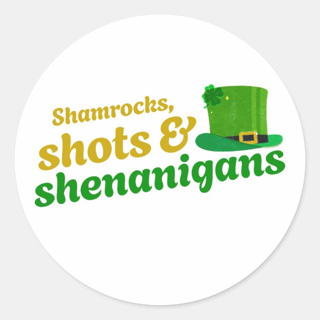 Pegatina Redonda Shamrock, Shots y Shenanigans (Anverso)