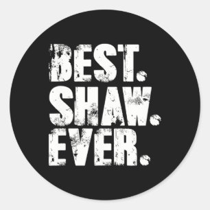 Pegatina Redonda Shaw Nombramiento de cumpleaños Shirt Humor Chiste