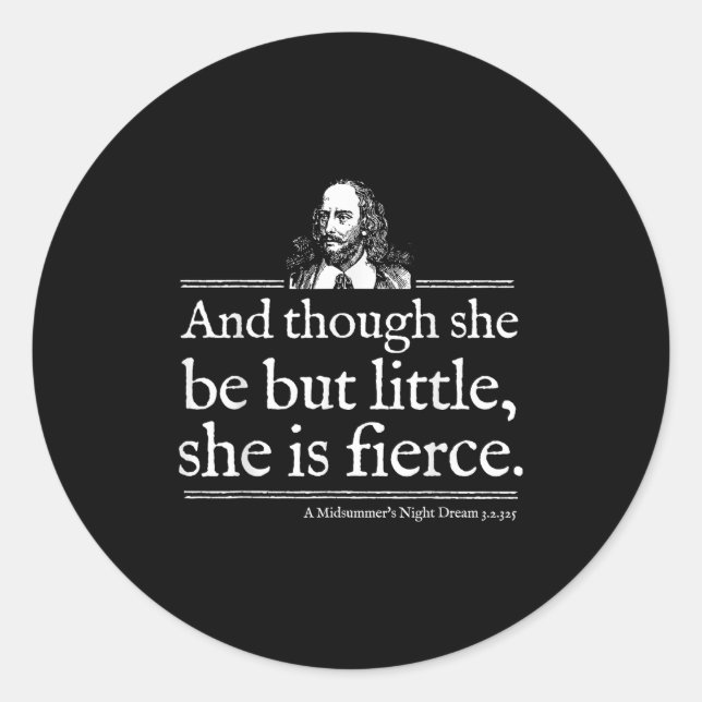 Pegatina Redonda She Is Fierce Shakespeare Quote Shirt Theater Play (Anverso)