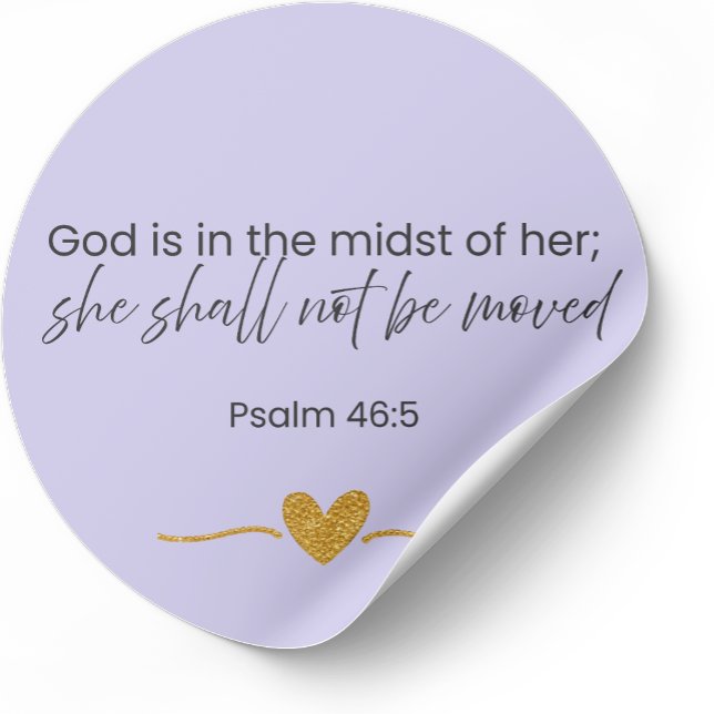 Pegatina Redonda She Shall Not Be Moved Sticker Psalm 46:5 Lavender (Subido por el creador)