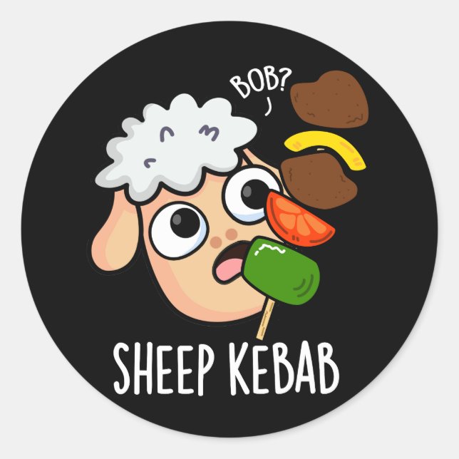 Pegatina Redonda Sheep Kebab Funny Shish Kebab Pun Dark BG (Anverso)