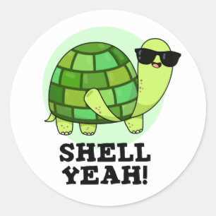 Pegatina Redonda Shell Yeah Funny Tortoise Pun