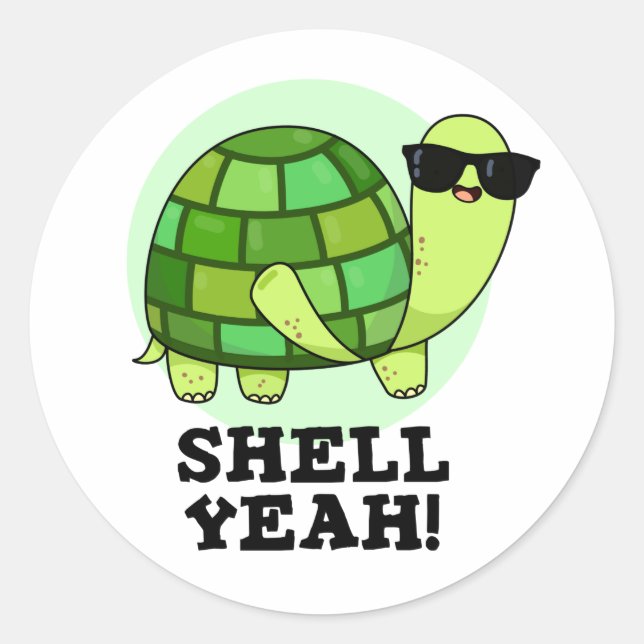 Pegatina Redonda Shell Yeah Funny Tortoise Pun (Anverso)