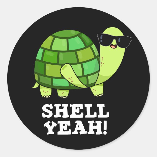 Pegatina Redonda Shell Yeah Funny Tortoise Pun Dark BG (Anverso)