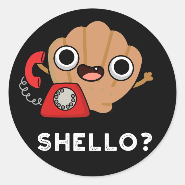 Pegatina Redonda Shello Funny Sea Shell Pun Dark BG (Anverso)